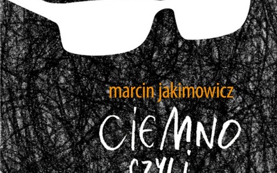 Nowa książka Marcina Jakimowicza