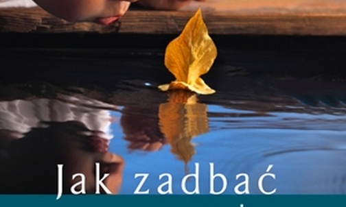 Jak zadbać o swoją wiarę?