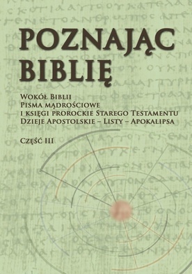 Poznając Biblię. Część III