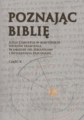 Poznając Biblię. Część V