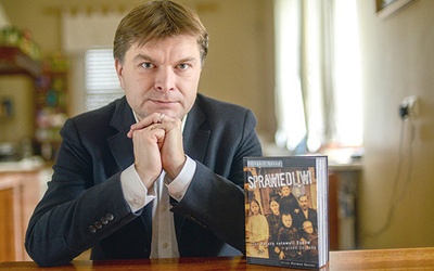 Grzegorz Górny jest autorem książki „Sprawiedliwi. Jak Polacy ratowali Żydów przed Zagładą”, wydanej właśnie przez wydawnictwo Rosikon Press