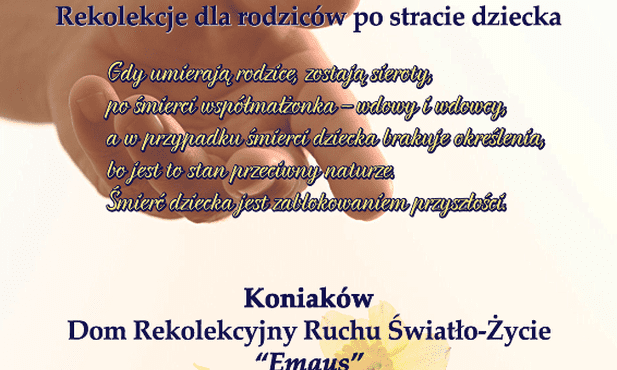 Rekolekcje dla rodziców po stracie dziecka, Koniaków, 11-13 kwietnia