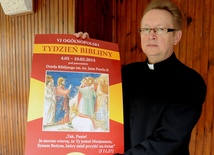 Organizatorem Tygodnia Biblijnego jest biblista ks. dr Jacek Kucharski