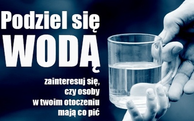 Podziel się wodą! 