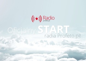 Radio Profeto.pl wystartowało