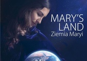 Mary's Land. Ziemia Maryi