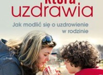 Modlitwa uzdrawia