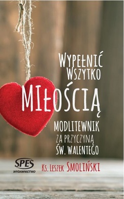 Wypełnić wszystko miłością. Wyniki konkursu