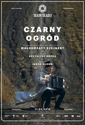 Prapremiera "Czarnego ogrodu" w piątek w Teatrze Śląskim