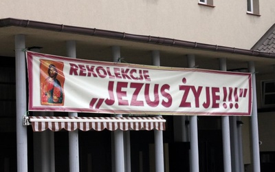 Rekolekcje "Jezus żyje"