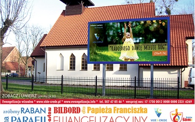  Ewangelizacyjne treści już od dwóch lat są obecne na billboardach we Wrocławiu i okolicach. Na zdjęciu kościół pw. Miłosierdzia Bożego we Wróblowicach
