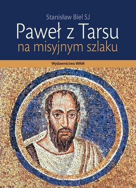 Paweł z Tarsu na misyjnym szlaku