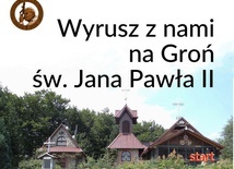 Wyrusz na Groń Św. Jana Pawła II 