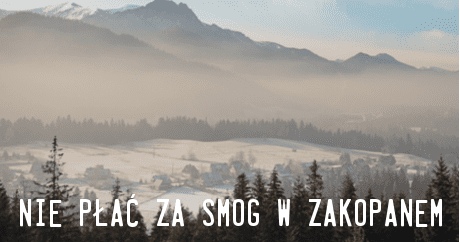 "Nie płać za smog w Zakopanem!"