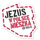 Od 1050. lat Jezus w Polsce mieszka