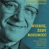 Wierzę, żeby rozumieć