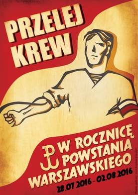 Przelej krew w rocznicę Powstania Warszawskiego