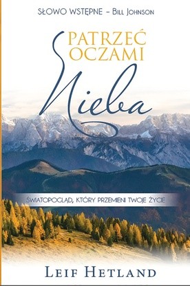 Leif Hetland "Patrzeć oczami nieba". Szaron, Ustroń 2016 ss. 272