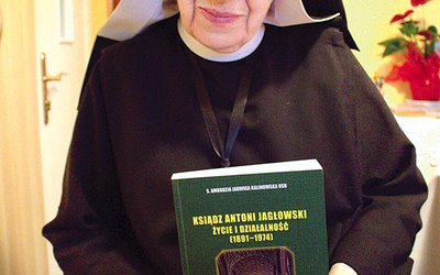 Siostra prof. Ambrozja Kalinowska od wielu lat zajmuje się postacią ks. Jagłowskiego.