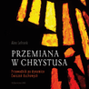 Przemiana w Chrystusa