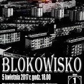 Spektakl "Blokowisko", Chorzów, 5 kwietnia