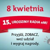 15. urodziny Radia eM