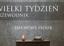 Wielki Tydzień. Przewodnik