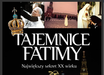 „Tajemnice Fatimy”