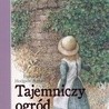 Frances Hodgson Burnett
Tajemniczy
ogród