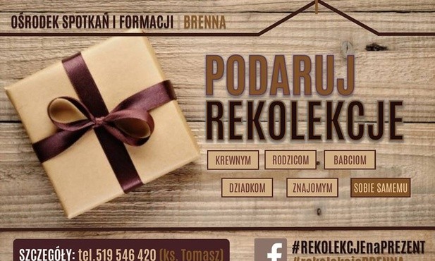 Chcesz dać komuś wyjątkowy prezent? Podaruj rekolekcje!