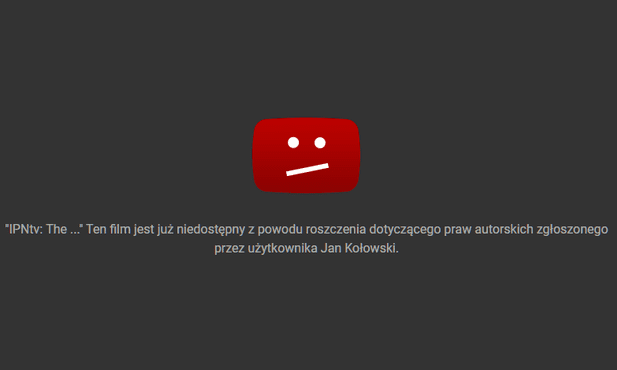 YT zablokował anglojęzyczną wersję świetnego filmiku IPN pt. "Unconquered"