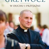 Ks. Krzysztof Grzywocz. W duchu i przyjaźni, Wydawnictwo SALWATOR, Kraków 2017.
