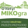 O’Rety! MIKOGra!