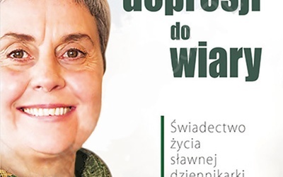 Milly Gualteroni 
Z depresji do wiary
Edycja Świętego Pawła
Częstochowa 2017
ss. 248