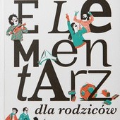 Jacek Mycielski
Elementarz dla rodziców
Rosikon Press
Izabelin–Warszawa 2017
ss. 120