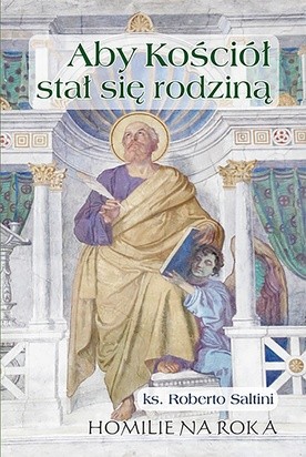 Ks. Roberto Saltini 
Aby Kościół stał się rodziną t. 1–3
Płocki Instytut Wydawniczy
Płock 2017
ss. 596