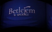 "Betlejem w spodku"