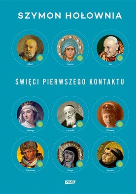 Szymon Hołownia
Święci pierwszego kontaktu
Znak
Kraków 2017
ss. 320