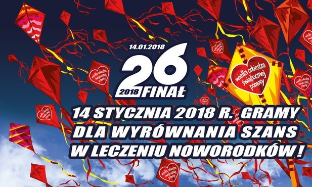 Dziś 26. Finał Wielkiej Orkiestry Świątecznej Pomocy