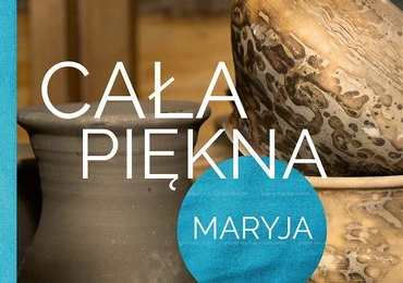 Ks. Krzysztof Wons 
Cała piękna Maryja
Salwator 
Kraków 2017 
ss. 184