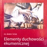 Ks. Marek Tatar, Elementy duchowości ekumenicznej, Pelplin 2018.