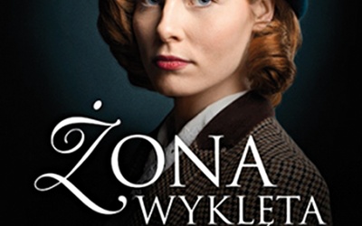 Anna Śnieżko
ŻONA WYKLĘTA
Znak
Kraków 2018
ss. 292