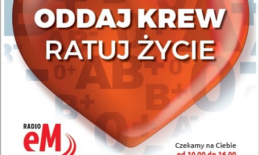 Oddaj krew, ratuj życie! [VIDEO]