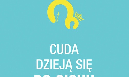 Anita Czupryn
Cuda dzieją się po cichu.
O jasnogórskich
cudach i łaskach
wyd. Fronda, 2018