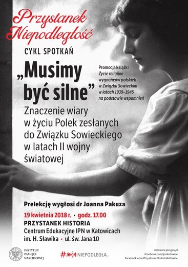 Spotkanie "Musimy być silne" o znaczeniu wiary w życiu Polek zesłanych do Związku Sowieckiego, Katowice, 19 kwietnia