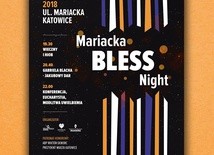 Mariacka Bless Night, Katowice, 16 czerwca