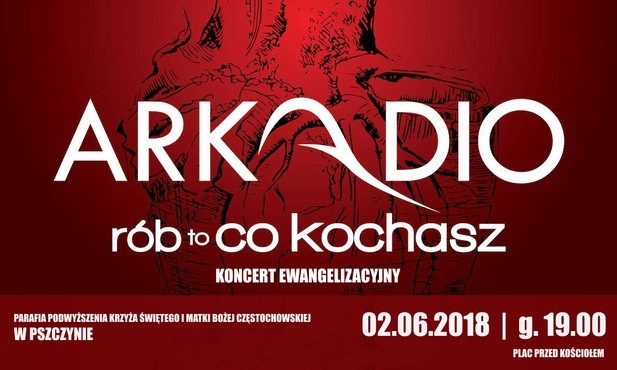 Koncert ewangelizacyjny Arkadio, Pszczyna, 2 czerwca