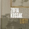 Zofia Kossak
Listy
Fundacja Servire Veritati
Lublin 2017
ss. 204