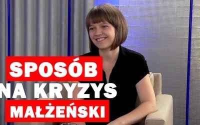 Sposób na kryzys małżeński