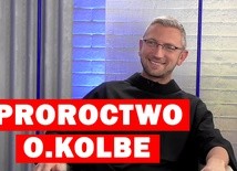 Proroctwo o.Kolbe, które się wypełniło